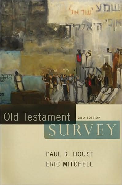 Cover for Paul R House · Old Testament Survey (Bog) (2007)