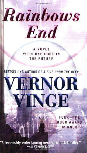 Cover for Vernor Vinge · Rainbows End (Paperback Book) [Reissue edition] (2007)