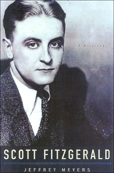 Scott Fitzgerald: A Biography - Jeffrey Meyers - Books - Cooper Square Publishers Inc.,U.S. - 9780815410362 - April 17, 2000