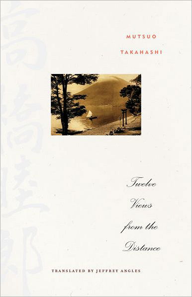 Cover for Mutsuo Takahashi · Twelve Views from the Distance (Taschenbuch) (2012)