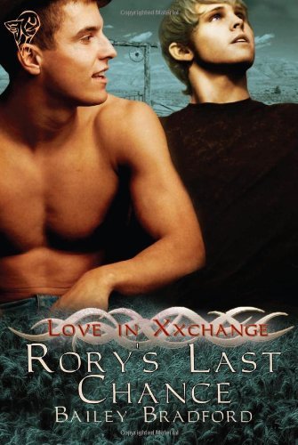 Rory's Last Chance: Love in Xxchange - Bailey Bradford - Książki - Total-E-Bound Publishing - 9780857157362 - 12 września 2011