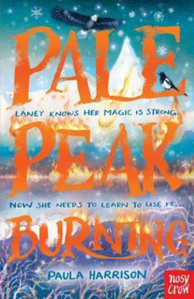 Pale Peak Burning - Red Moon Rising - Paula Harrison - Books - Nosy Crow Ltd - 9780857636362 - May 5, 2016