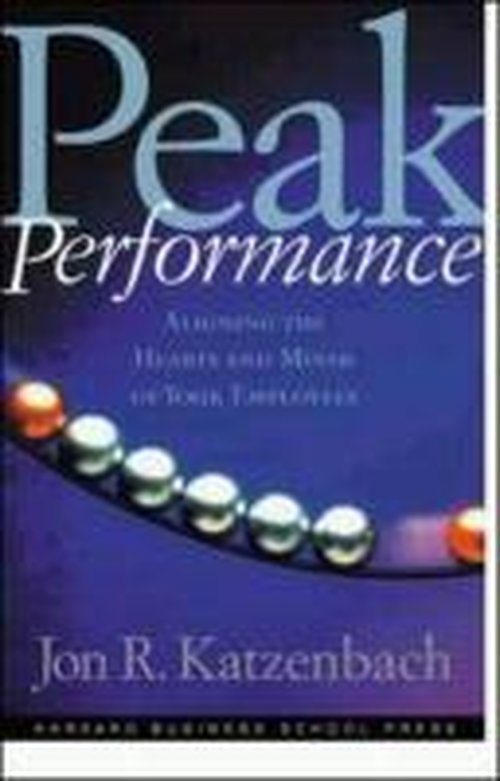 Cover for Jon R. Katzenbach · Peak Performance: Aligning the Hearts and Minds of Your Employees (Hardcover Book) (2000)