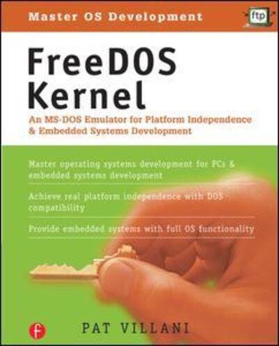 FreeDOS Kernel: An MS-DOS Emulator for Platform Independence & Embedded System Development - Pat Villani - Books - Miller Freeman Books - 9780879304362 - January 9, 1996