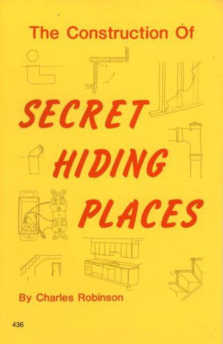 Cover for Charles Robinson · Construction of Secret Hiding Places (Paperback Book) (1981)