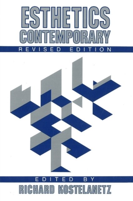 Cover for Richard Kostelanetz · Esthetics Contemporary (Hardcover Book) (1989)