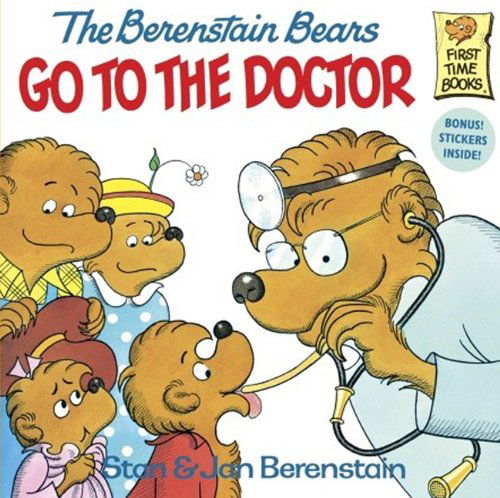 Cover for Stan Berenstain · The Berenstain Bears Go to the Doctor (Turtleback School &amp; Library Binding Edition) (Berenstain Bears First Time Chapter Books (Prebound)) (Hardcover bog) (1981)