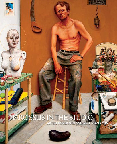 Cover for Robert Cozzolino · Narcissus in the Studio: Artist Portraits and Self-Portraits (Pocketbok) (2011)