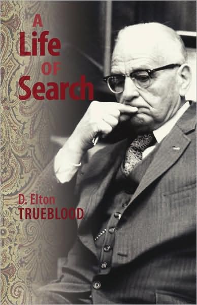 Cover for D. Elton Trueblood · A Life of Search (Paperback Book) (2009)