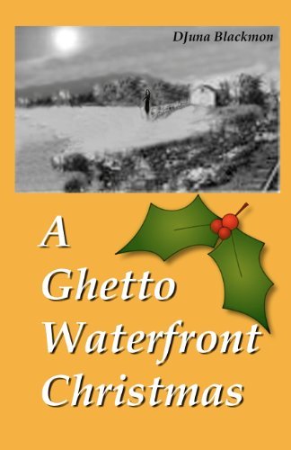 Cover for Djuna E Blackmon · Ghetto Waterfront Christmas (Pocketbok) (1997)