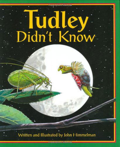 Cover for John Himmelman · Tudley Didn't Know (Hardcover Book) (2006)