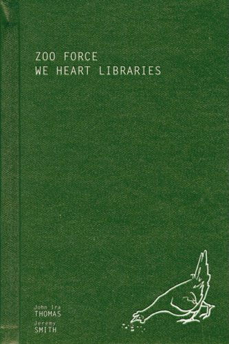 Cover for John Ira Thomas · Zoo Force: We Heart Libraries (Pocketbok) (2009)