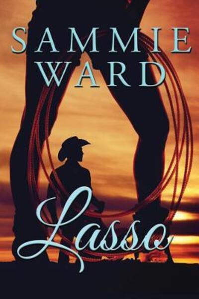 Cover for Sammie Ward · Lasso (Paperback Book) (2018)