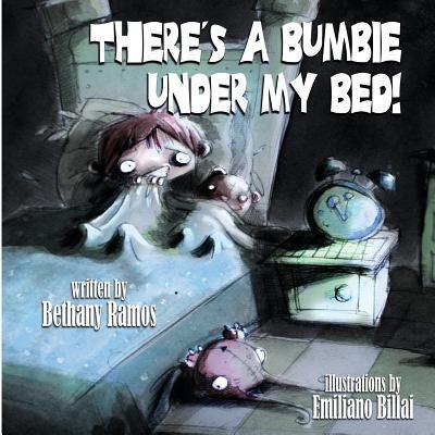 Cover for Bethany Ramos · There's a Bumbie Under My Bed! (Paperback Book) (2016)