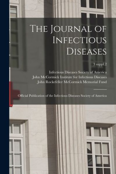 Cover for Infectious Diseases Society of America · The Journal of Infectious Diseases: Official Publication of the Infectious Diseases Society of America; 3 suppl.2 (Paperback Book) (2021)