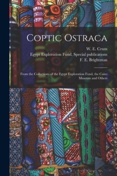 Cover for W E (Walter Ewing) 1865-1944 Crum · Coptic Ostraca (Paperback Book) (2021)
