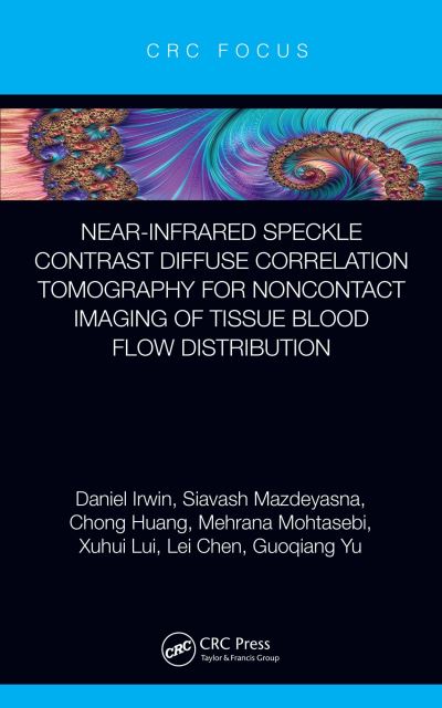 Cover for Daniel Irwin · Near-infrared Speckle Contrast Diffuse Correlation Tomography for Noncontact Imaging of Tissue Blood Flow Distribution (Paperback Book) (2024)