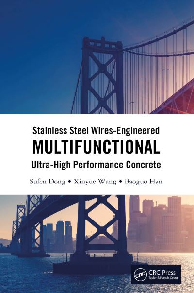 Cover for Dong, Sufen (Dalian University of Technology, China) · Stainless Steel Wires-Engineered Multifunctional Ultra-High Performance Concrete (Gebundenes Buch) (2023)