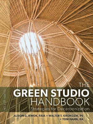 Cover for Alison G. Kwok · The Green Studio Handbook: Strategies for Decarbonization (Paperback Book) (2025)