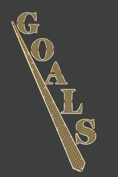 Goals - Hidden Valley Press - Bücher - Independently Published - 9781073129362 - 11. Juni 2019