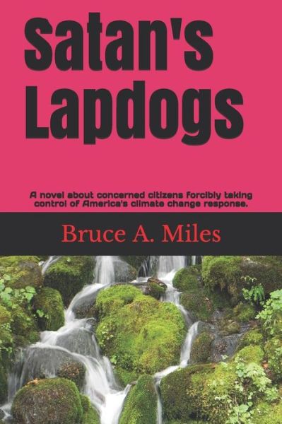 Bruce a Miles · Satan's Lapdogs (Paperback Book) (2019)