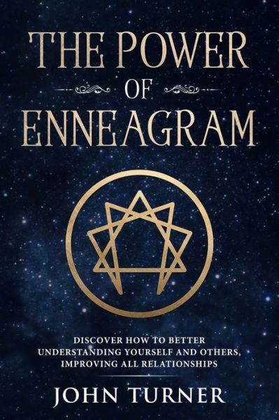 Power of Enneagram - John Turner - Books - Independently Published - 9781084147362 - July 27, 2019