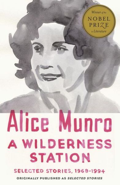 Cover for Alice Munro · A Wilderness Station: Selected Stories, 1968-1994 - Vintage International (Pocketbok) (2015)