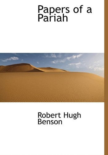 Cover for Robert Hugh Benson · Papers of a Pariah (Hardcover Book) (2009)