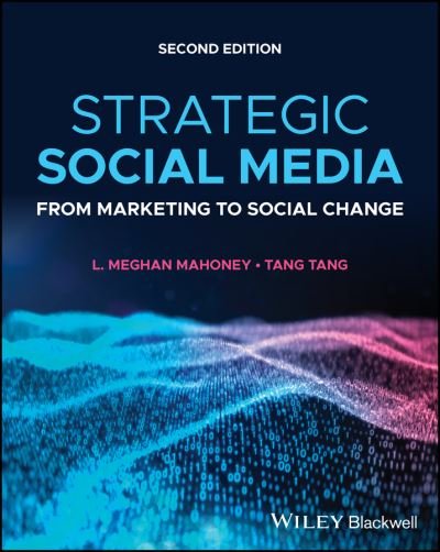 Cover for Mahoney, L. Meghan (West Chester University of Pennsylvania, USA) · Strategic Social Media: From Marketing to Social Change (Paperback Book) (2024)