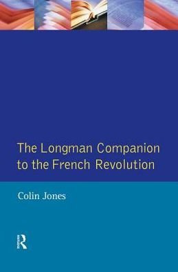 Cover for Colin Jones · The Longman Companion to the French Revolution (Hardcover bog) (2017)