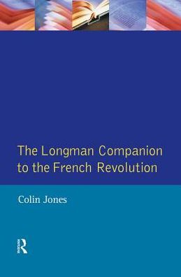 Cover for Colin Jones · The Longman Companion to the French Revolution (Gebundenes Buch) (2017)