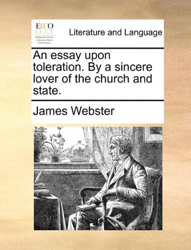 Cover for James Webster · An Essay Upon Toleration. by a Sincere Lover of the Church and State. (Pocketbok) (2010)