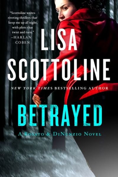 Cover for Lisa Scottoline · Betrayed: A Rosato &amp; DiNunzio Novel - A Rosato &amp; DiNunzio Novel (Taschenbuch) (2015)