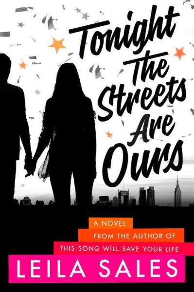 Cover for Leila Sales · Tonight the Streets Are Ours (Paperback Book) (2018)