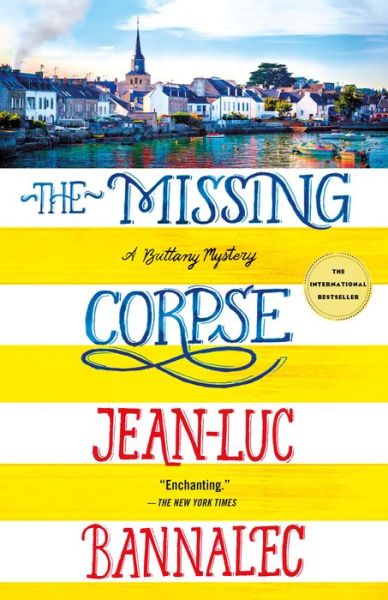 Cover for Jean-Luc Bannalec · The Missing Corpse: A Brittany Mystery - Brittany Mystery Series (Hardcover Book) (2019)