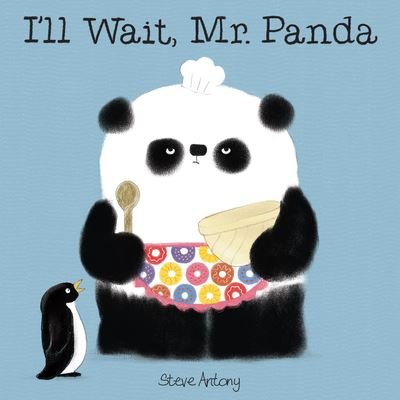 I'll wait, Mr. Panda - Steve Antony - Books -  - 9781338028362 - October 25, 2016