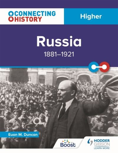 Connecting History: Higher Russia, 1881–1921 - Euan M. Duncan - Bøger - Hodder Education - 9781398345362 - 29. april 2022