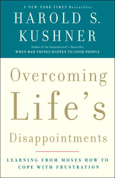 Overcoming Life's Disappointments - Harold S. Kushner - Livres - Random House USA Inc - 9781400033362 - 21 août 2007