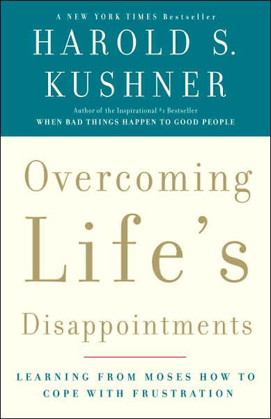 Overcoming Life's Disappointments - Harold S. Kushner - Bøker - Random House USA Inc - 9781400033362 - 21. august 2007