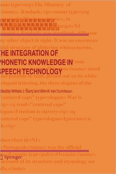 Cover for W J Barry · The Integration of Phonetic Knowledge in Speech Technology - Text, Speech and Language Technology (Paperback Book) [New edition] (2006)
