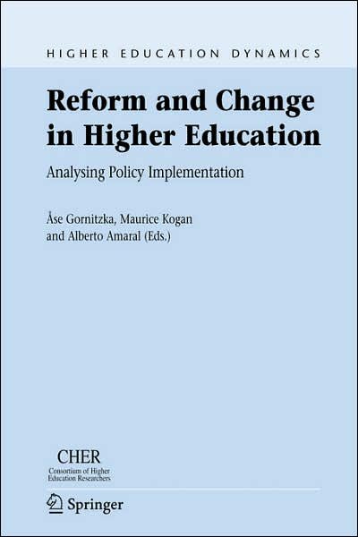 Cover for Cse Gornitzka · Reform and Change in Higher Education: Analysing Policy Implementation - Higher Education Dynamics (Pocketbok) [New edition] (2007)