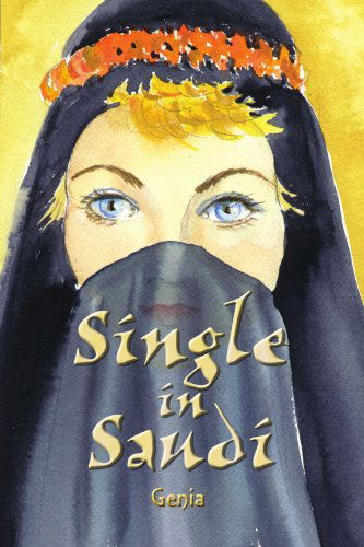Cover for Genia · Single in Saudi (Pocketbok) [2nd edition] (2002)