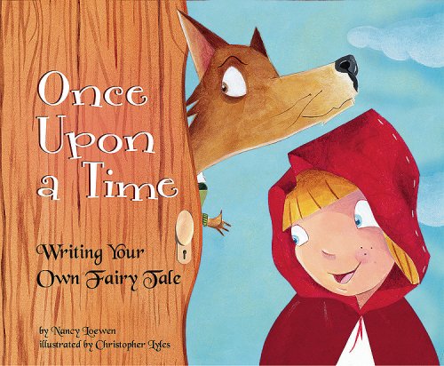 Cover for Nancy Loewen · Once Upon a Time: Writing Your Own Fairy Tale (Writer's Toolbox) (Paperback Book) (2009)