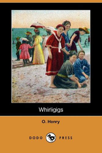 Cover for Henry O. · Whirligigs (Dodo Press) (Paperback Book) (2008)