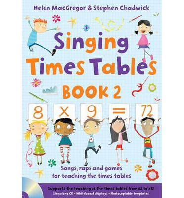 Cover for Stephen Chadwick · Singing Times Tables Book 2: Songs, Raps and Games for Teaching the Times Tables - Singing Subjects (Book) (2013)