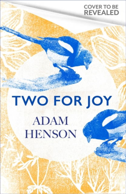 Cover for Adam Henson · Two for Joy: The untold ways to enjoy the countryside (Hardcover Book) (2022)