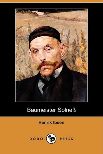 Cover for Henrik Johan Ibsen · Baumeister Solnea (Dodo Press) (Pocketbok) (2008)