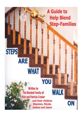 Cover for Patricia Crosier · Steps Are What You Walk On: a Guide to Help Blend Step-families (Paperback Book) (2006)