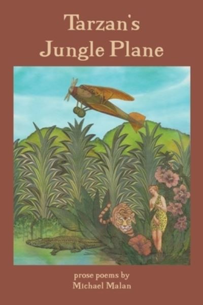 Tarzan's Jungle Plane - Michael Malan - Książki - Blue Light Press - 9781421836362 - 2 sierpnia 2019