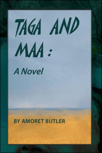 Cover for Amoret Butler · Taga and Maa: a Novel (Paperback Book) (2008)